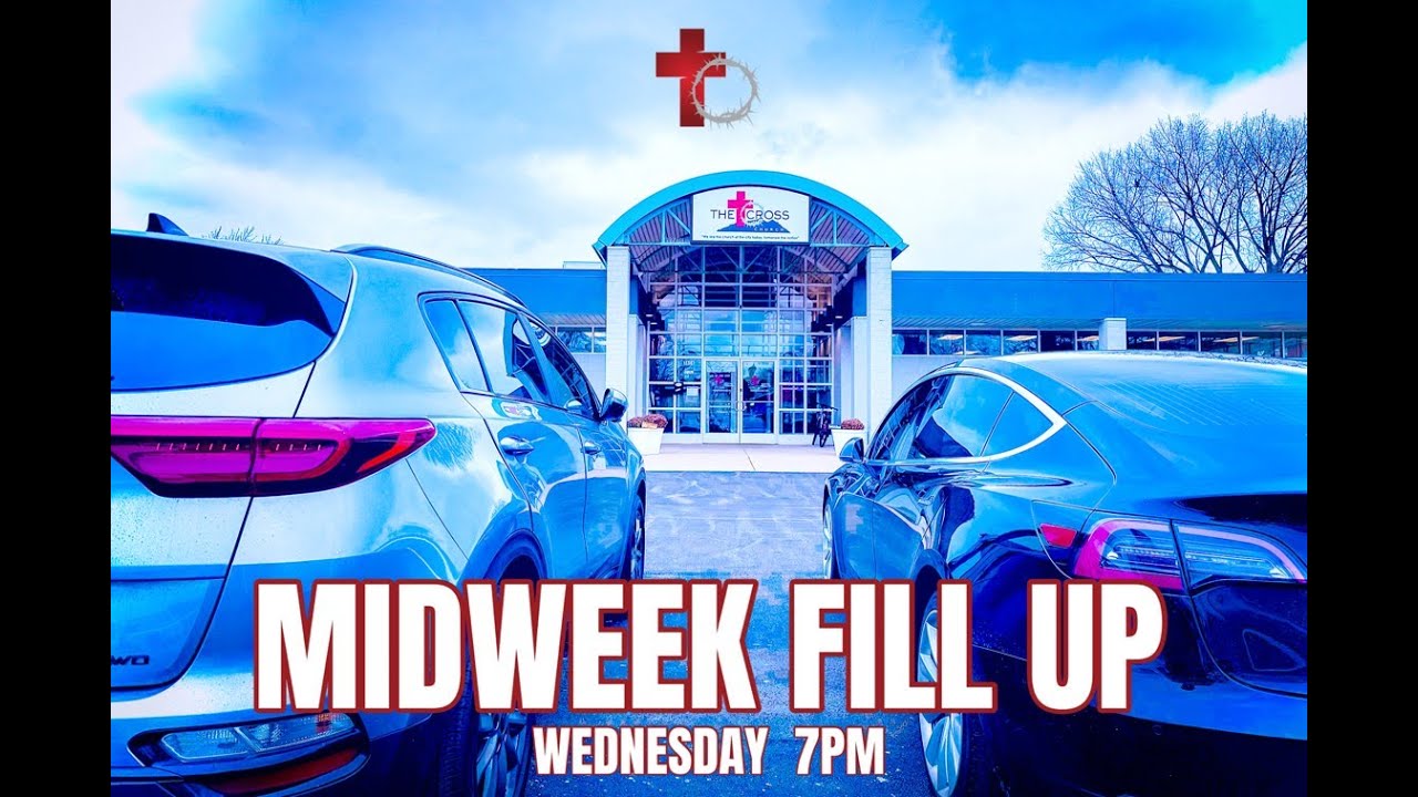 23. 'Mid-Week Service' Wed. 7pm