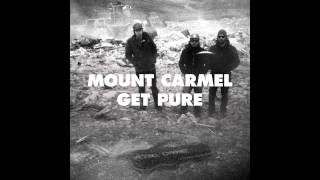 Mount Carmel - Back on it
