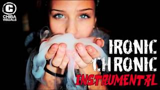 IRONIC CHRONIC [CHIBA INSTRUMENTAL] RAP #Instrumental