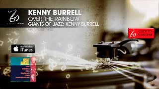 Kenny Burrell - Over The Rainbow - Giants of Jazz: Kenny Burrell