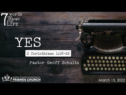 3/13/22 - 7 Words Can Change Your Life: YES