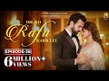 Dil Ko Rafu Karr Lei Episode 38 Ayesha Khan Karan V Grover Sargun Mehta Ravie Dubey