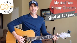 Me And You - Kenny Chesney - Guitar Lesson | Tutorial