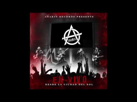ANARKIA - PERDONAME MIS MALES / EN VIVO DESDE LA CIUDAD DEL SOL