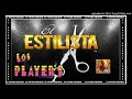 EL ESTILISTA [CUMBIA TEXANA] — LOS PLAYER'S DE TUZANTLA [2004]