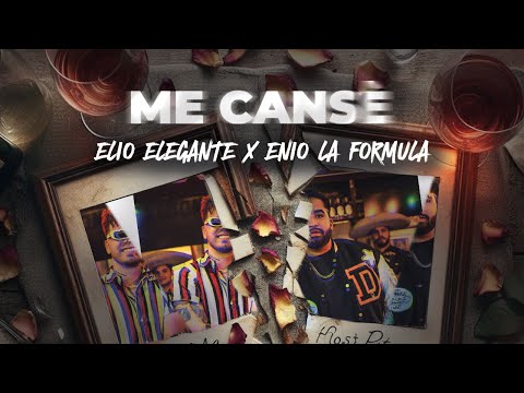 Me Cansé - Elio Elegante X Enio la formula (video oficial)