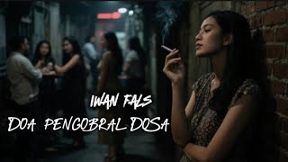 Download lagu Iwan Fals - Doa Pengobral Dosa ( Cover ) mp3 Download lagu Iwan Fals - Doa Pengobral Dosa ( Cover ) mp3