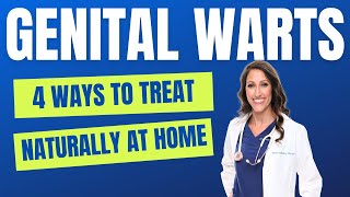 How to Get Rid of Genital Warts | A Natural HPV Topical Wart Treatment