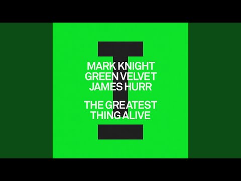 The Greatest Thing Alive (Extended Mix)