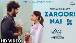 Zarrori Nai (Full Video) LEKH  Afsana Khan  Gurnam