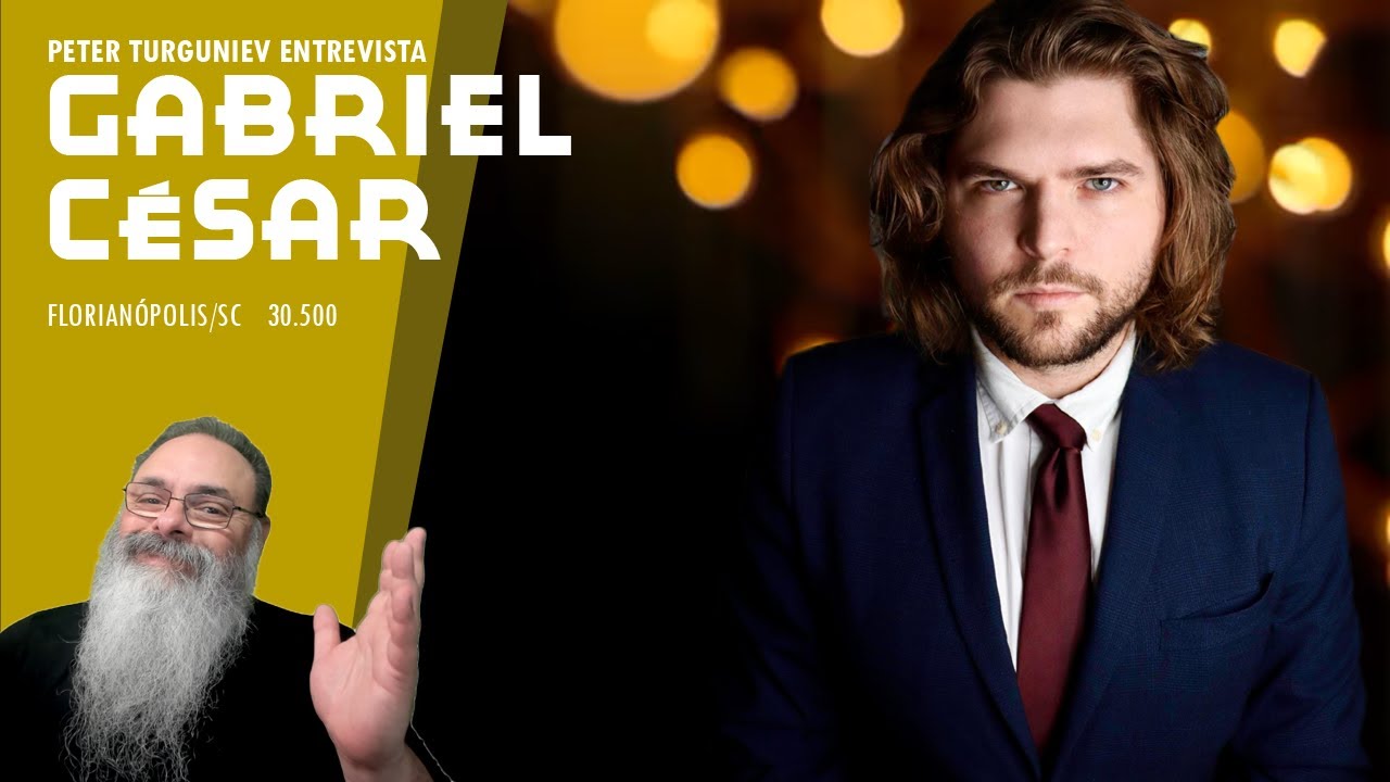 PETER TURGUNIEV entrevista GABRIEL CÉSAR - Florianópolis/SC 30.500
