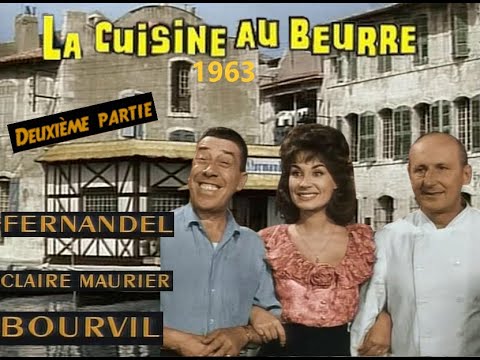 2/2 La cuisine au beurre (1963)  Fernandel , Bourvil , claire Maurier . Répliques et scènes cultes .