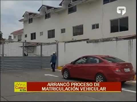 Arrancó proceso de matriculación vehicular