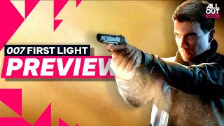 Licence to THRILL - 007 First Light Preview (Hands-On)