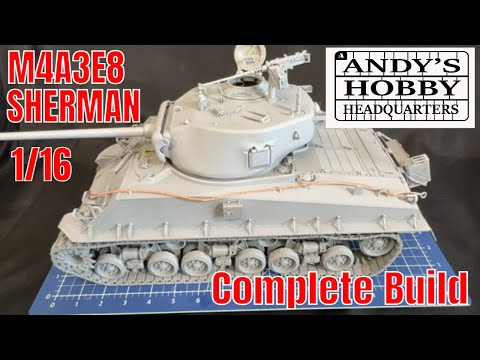 Complete Build of the New 1/16 Andy's Hobby Headquarters M4A3E8 Sherman (Part 1 The Build )