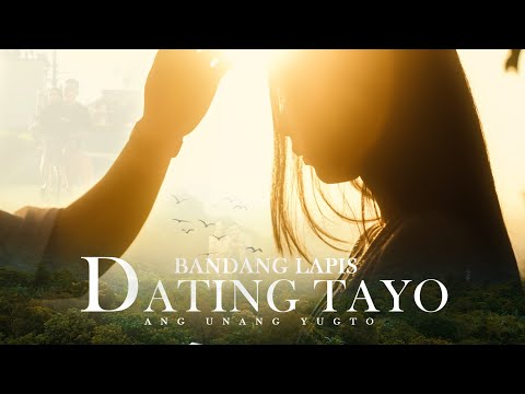 UNANG YUGTO: Dating Tayo - Bandang Lapis (Official Music Video)