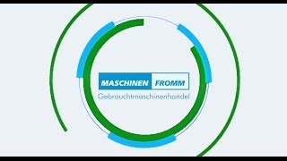 Gebrauchtmaschinenhandel Maschinen Fromm - Gebrauchte Maschinen