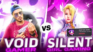 Void Gamer vs Silent Girl Gaming || @SILENTGIRLGAMING3M Challenge Me For 1 vs 1 Custom In My Live