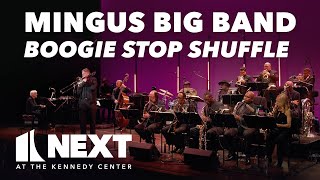 The Mingus Big Band Performs Boogie Stop Shuffle | NEXT at the Kennedy Center