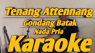 Download lagu Tenang Attenang Karaoke Nada Pria Gondang Batak Versi KORG PA700 mp3 Download lagu Tenang Attenang Karaoke Nada Pria Gondang Batak Versi KORG PA700 mp3
