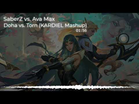 SaberZ vs. Ava Max - Doha vs. Torn (KARDIEL Mashup)