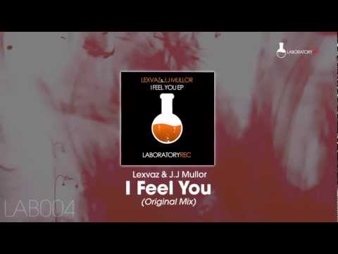 Lexvaz & JJ Mullor - I Feel You (Original Mix)
