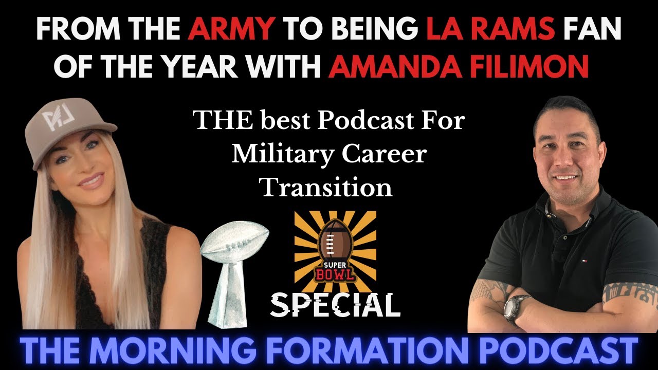 Super Bowl Special: The LA Rams Fan of the Year is an Army Combat Veteran with Amanda Filimon