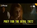 Prey For The Devil 2022 Movie Official Trailer HD