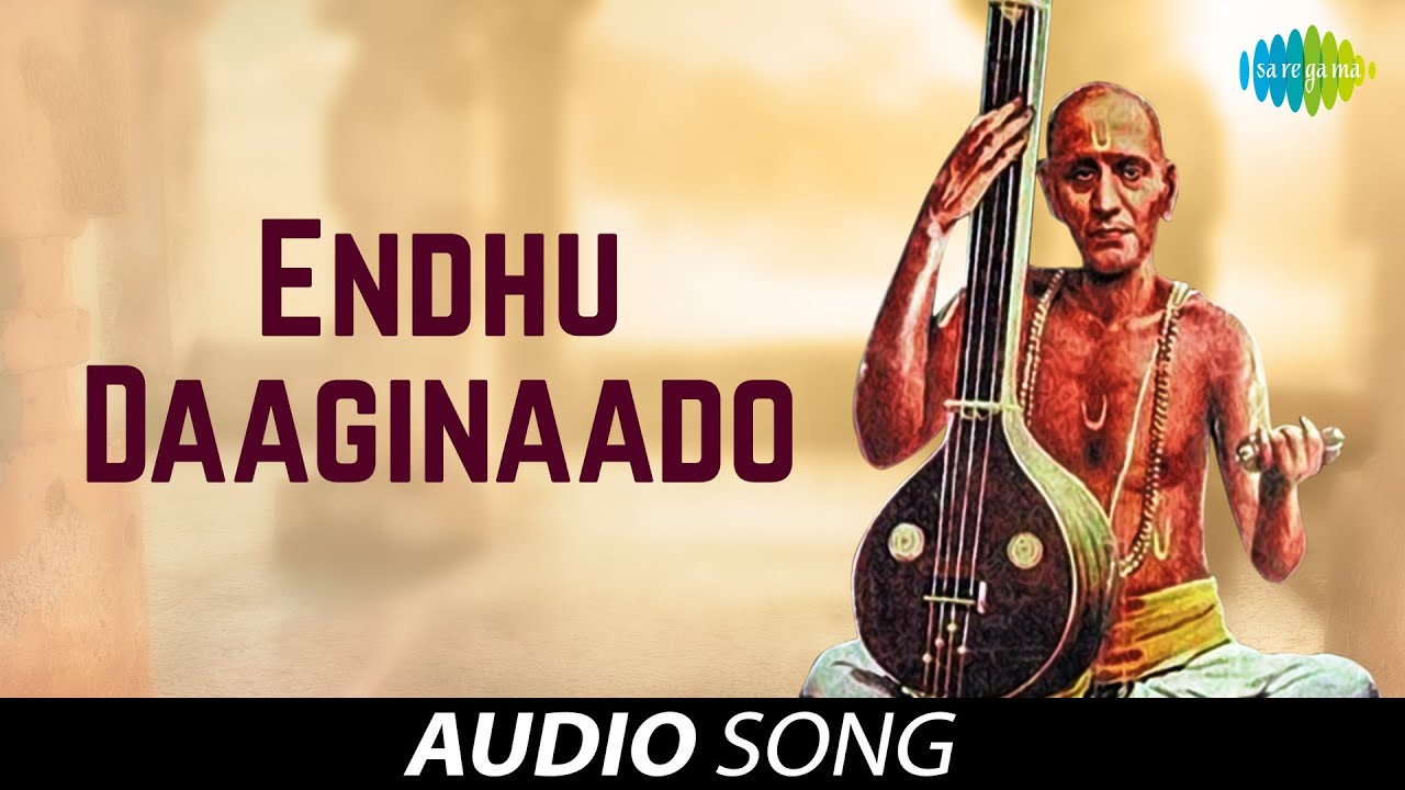 Endhu Daaginaado | Best of Tyagaraja | S. Adithyanarayanan