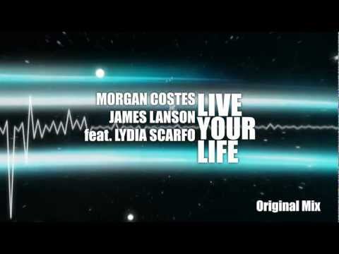 Morgan Costes & James Lanson feat. Lydia Scarfo - Live Your Life (Multimix Teaser)