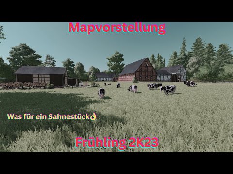 LS22 Mapvorstellungen -Frühling 2K23- (by Ka77e) Was für ein Sahnestück👌 LS22 Maps