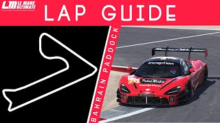 Bahrain Paddock Layout Lap Guide (Short Layout) - Le Mans Ultimate (GT3)