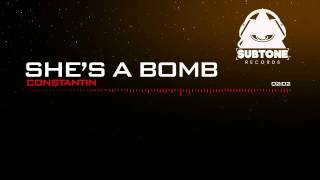 Constantin - She&#39;s A Bomb