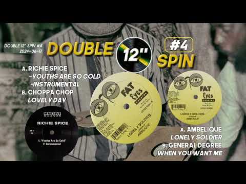 Double 12" Spin #4  -=|=-  Richie Spice & Ambelique