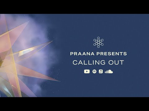 PRAANA - Calling Out