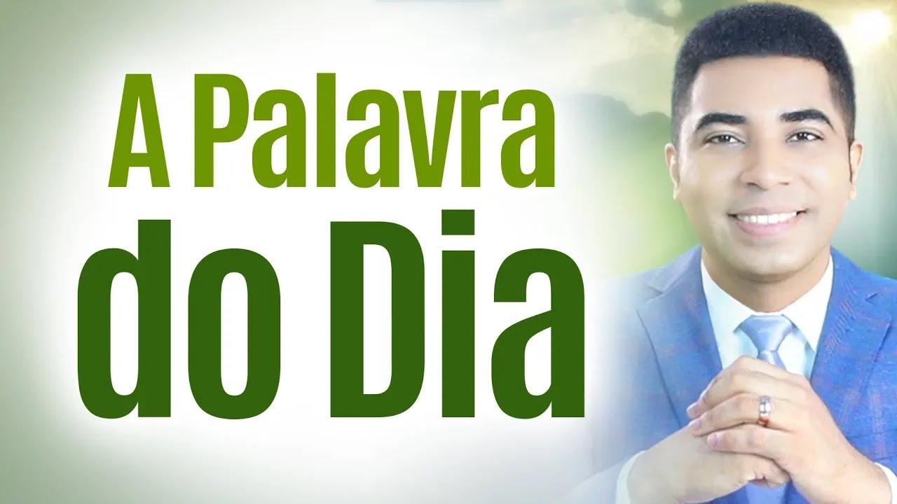 A PALAVRA DO DIA - 26 DE FEVEREIRO - ORAÇÃO FORTE DE HOJE