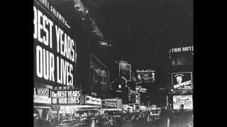 Hugo Friedhofer "The Best Years of Our Lives" [Main Title] 1/7