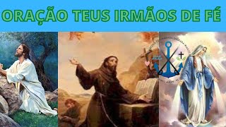 ORAO TEUS IRMO DE F PARA FAZER TODOS OS DIAS