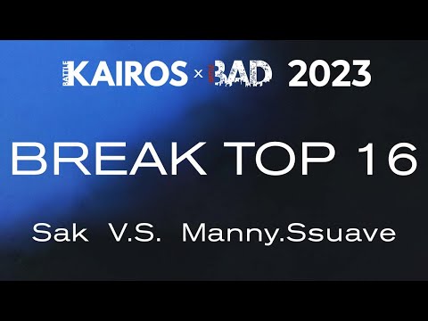 Battle Kairos 2023  | Breakin' Top 16 | Sak vs Manny.Ssuave