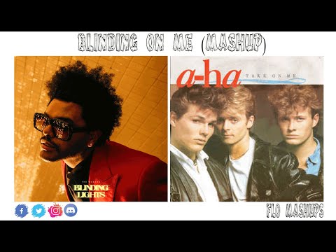 Blinding On Me Mashup of The Weeknd & a-ha!