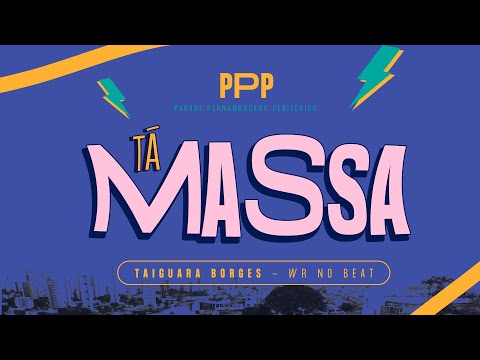 TÁ MASSA Taiguara Borges   WR no Beat