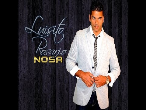 Luisito Rosario - Nosa (Official Music Video)