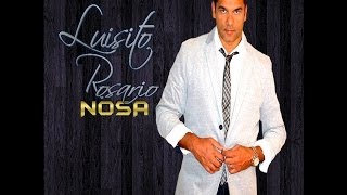 Luisito Rosario - Nosa (Official Music Video)