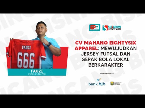 CV Mahano Eightysix Apparel: Mewujudkan Jersey Futsal & Sepak Bola Lokal Berkarakter