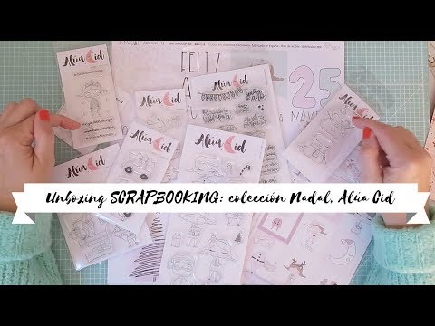 🎀UNBOXING SCRAPBOOKING: Colección Nadal de Alúa Cid🎄