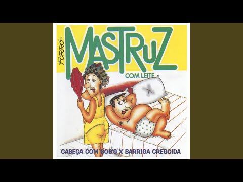 Cabeça Com Bob's - Mastruz com Leite