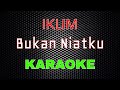 Iklim Bukan Niatku Acustic Karaoke LMusical