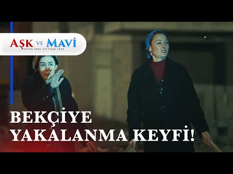 Hasibe ve Fatma inşaattan odun çalarken yakalandı! - Aşk ve Mavi 44. Bölüm