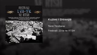 Tonin Tershana - Kujtimi I Shtrenjte