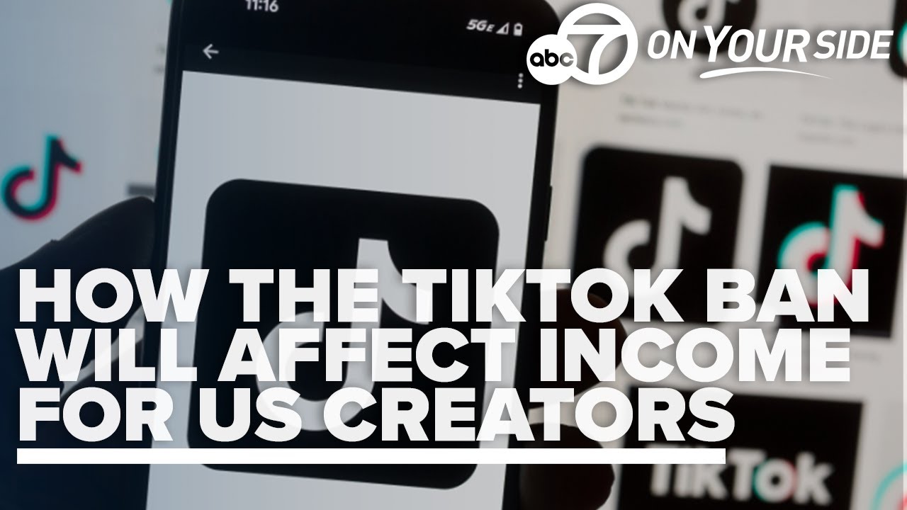 TikTok ban risks billions in ad revenue and income for US creators